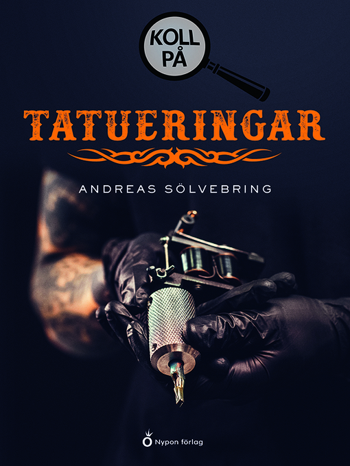 Titeldetaljer för Koll på tatueringar av Andreas Sölvebring - Tillgänglig